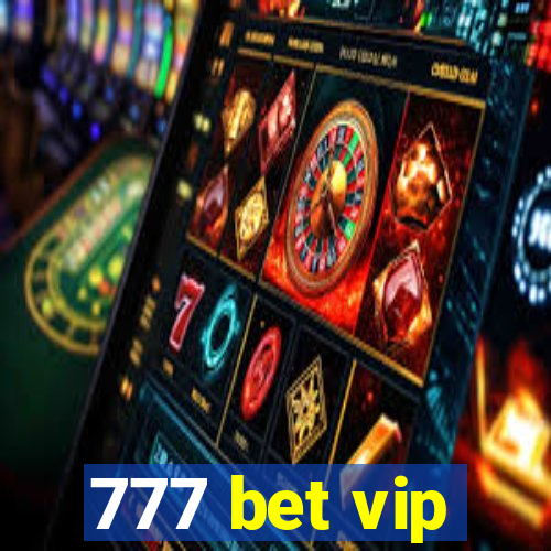 777 bet vip